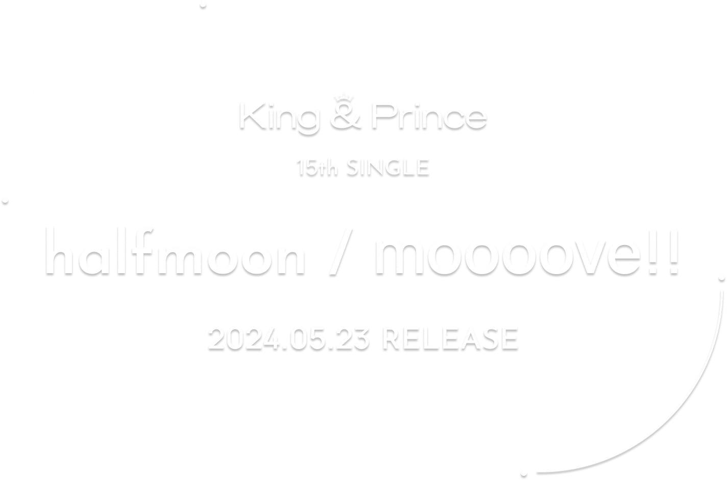King & Prince｜15th single 「halfmoon / moooove!!」